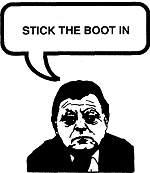 Stick the boot in
